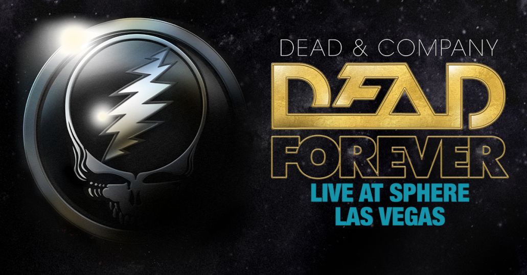 Dead and Company Dead Forever Sphere